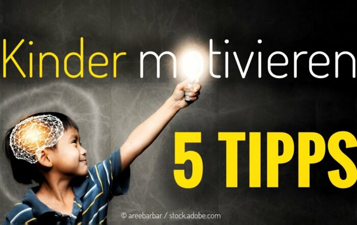 Kinder motivieren_5 Tipps